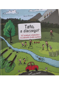 Tato, a dlaczego? 50 prostych odpowiedzi na piekielnie trudne pytania
