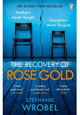 The Recovery of Rose Gold