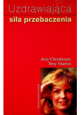 Uzdrawiająca siła przebaczenia