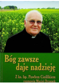 Bóg zawsze daje nadzieję