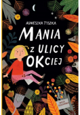 Mania z ulicy OKciej