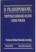 O filozofowaniu perypetiach dzisiejszej kultury i rebus publicis