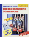 Sami instalujemy energooszczędne ogrzewanie