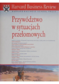 Przywództwo w sytuacjach przełomowych