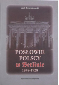 Posłowie polscy w Berlinie 1848-1928