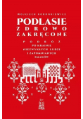 Podlasie zdrowo zakręcone