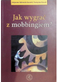 Jak wygrać z mobbingiem?