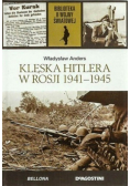 Biblioteka II Wojny Światowej Tom 50 Klęska Hitlera w Rosji 1941-1945