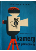 Kamery i sprzęt pomocniczy