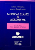 Medical slang & acronyms. Słownik angielsko-polski
