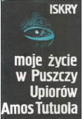 Smakosz wina palmowego Moje życie w Puszczy Upiorów