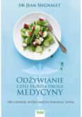Odżywianie czyli trzecia medycyna