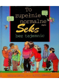 To zupełnie normalne czyli seks bez tajemnic
