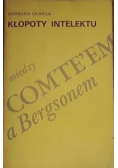 Kłopoty intelektu między Comteem a Bergsonem