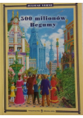 500 milionów Begumy