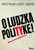 O ludzką politykę