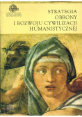 Strategia obrony i rozwoju cywilizacji humanistycznej