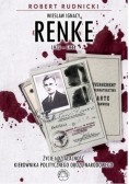 Wiesław Ignacy Renke 1912-1944 życie i działalność kierownika politycznego obozu narodowego