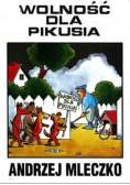 Wolność dla Pikusia
