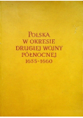 Polska w okresie drugiej wojny północnej 1655-1660 Tom 1