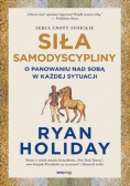 Siła samodyscypliny O panowaniu nad sobą w każdej sytacji