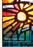 Młody ksiądz wobec wyzwań komunikacyjnych