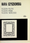 Filozofia Polityki Filozofia prawa Filozofia Twórczości
