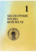 Szczecińskie studia kościelne Tom 1