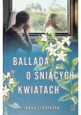 Ballada o śniących kwiatach