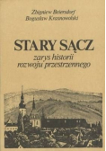 Stary Sącz zarys historii rozwoju przestrzennego