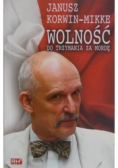 Wolność do trzymania za mordę