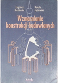 Wzmacnianie konstrukcji budowlanych