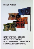 Następstwa i efekty stereotypowego postrzegania człowieka i świata społecznego