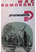 Wał pomorski przewodnik