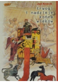 Trwogi i nadzieje końca wieków