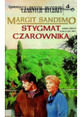 Tajemnica czarnych rycerzy  Tom 4 Stygmat czarownika
