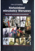 Nietuzinkowi mieszkańcy Warszawy