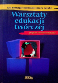 Warsztaty edukacji twórczej