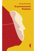 O powstawaniu Polaków