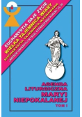 Agenda Liturgiczna Maryi Niepokalanej Tom 1