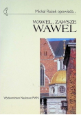 Wawel, zawsze Wawel