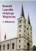 Kościół i parafia świętego Wojciecha w Mikołowie