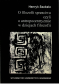 O filozofii sprzeciwu czyli o antropocentryzmie w dziejach filozofii
