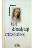 Drogi do medytacji chrześcijańskiej