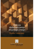 Oblicza doświadczenia aksjologicznego Studia i rozprawy