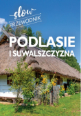 Podlasie i Suwalszczyzna
