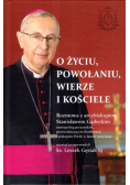 O życiu, powołaniu, wierze i kościele
