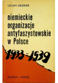 Niemieckie organizacje antyfaszystowskie w Polsce 1933 - 1939