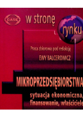 Mikroprzedsiębiorstwa - sytuacja ekonomiczna finansowanie właściciele
