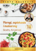 Złota kolekcja Tom 10 Pierogi, zapiekanki i makarony Siostry Anastazji